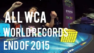 All WCA Rubik's Cube World Records End Of 2015 (Singles)