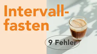 9 Fehler, die du beim Intervallfasten machen kannst