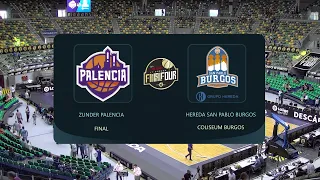 🏀 Final Four LEB 🥇Oro 2023 | Zunder Palencia 🆚 Hereda San Pablo Burgos · FINAL