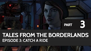 Tales From The Borderlands: Episode 3 - Part 3