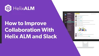 How to Improve Collaboration With Helix ALM and Slack