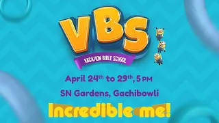 Incredible Me! | VBS 2023 | New City Church Hyderabad