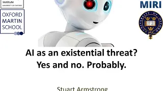 Stuart Armstrong: Is AI an existential threat? We don't know, and we should work on it