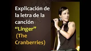 Explicación de la letra de la canción “Linger”(The Cranberries)