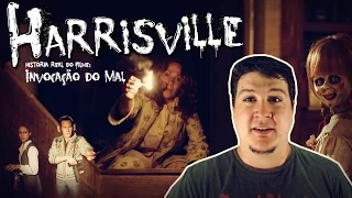 Harrisville: A História Real do Filme "Invocação do Mal"