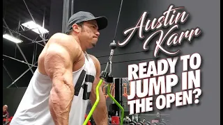 AUSTIN KARR - READY TO JUMP IN THE OPEN?