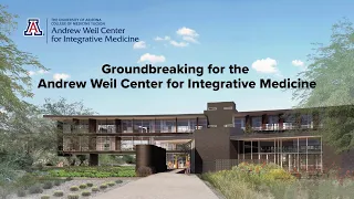 Groundbreaking for the Andrew Weil Center for Integrative Medicine