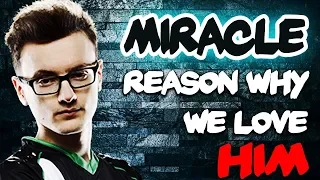 Reason Why We Love Miracle - EPIC Gameplay Compilation Dota 2