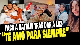 YACO ESKENAZI LE ENVIA MENSAJE DE AMOR A NATALIE VERTIZ TRAS DAR A LUZ A LEO