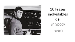 10 Frases inolvidables del Sr  Spock 2