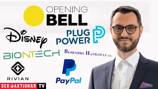 Opening Bell: BioNTech, Plug Power, PayPal, Berkshire Hathaway, Disney, Rivian