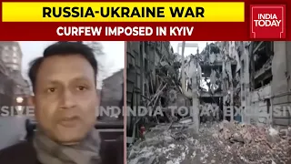 Curfew Imposed In Kyiv As Russian Forces Inch Closer | Ground Report By Rajesh Pawar