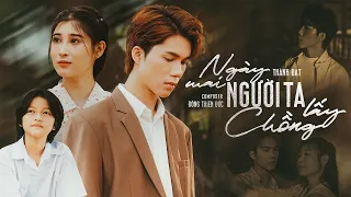 NGÀY MAI NGƯỜI TA LẤY CHỒNG - THÀNH ĐẠT x ĐÔNG THIÊN ĐỨC | OFFICIAL MV | Ngày Hôm Ấy Em Đi Trong Mưa