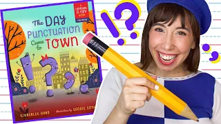 The Day Punctuation Came to Town | Read Aloud StoryTime & Learn to Write Punctuation with Bri Reads