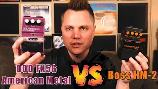 PEDAL SHOOTOUT: DOD American Metal vs. Boss HM-2