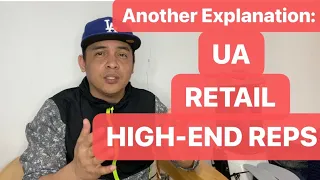 ANOTHER EXPLANATION: HOW TO DETERMINE: UA, RETAIL, HIGH-END REPLICAS