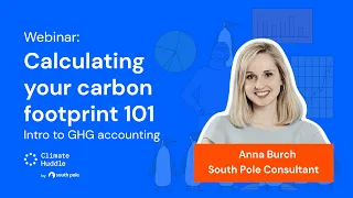 Webinar: Calculating your carbon footprint 101: Intro to GHG accounting