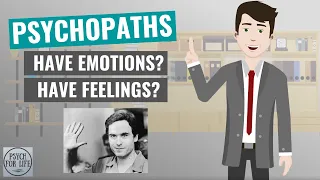 Do Psychopaths Have Emotions and Feelings?