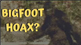 Bigfoot Controversy - Bigfoot Hoax