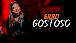ERRO GOSTOSO - Simone Mendes | SERTANEJO REMIX | By. Giovani Carvalho [ REMIX 2023 ]