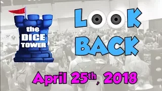 Dice Tower Reviews: Look Back - April 25, 2018