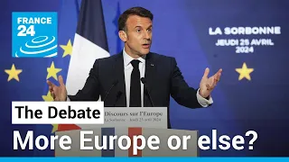 More Europe or else? Macron lists 'mortal' dangers ahead of EU elections • FRANCE 24 English