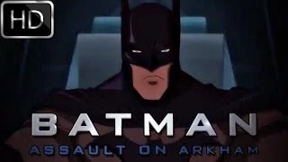 Batman: Assault on Arkham Official Trailer! (HD)