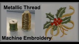 Metallic embroidery machine thread hints and tips