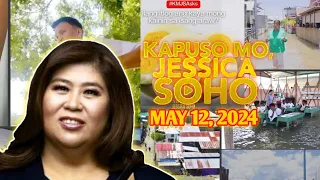 KAPUSO MO, JESSICA SOHO: May 12, 2024 Episode • Newest Episode