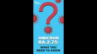 COVID Omicron Subvariant BA.2.75: Everything We Know So Far | The Quint