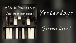 Yesterdays - Jazz Organ and Drums Backing Track