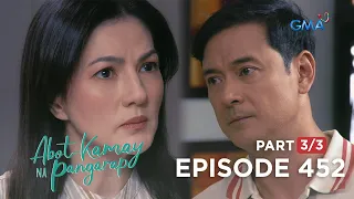 Abot Kamay Na Pangarap: A growing suspicion for Irene and Carlos (Full Episode 452 - Part 3/3)