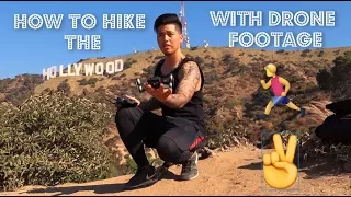 HOW TO HIKE the HOLLYWOOD SIGN with DRONE FOOTAGE!