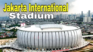 Jakarta International Stadium | JIS | Jakarta Utara