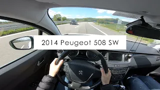 2014 PEUGEOT 508 SW / POV Test drive 163 HP