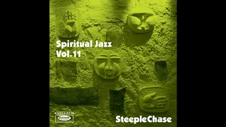 Spiritual Jazz 11: SteepleChase (Full Album, 2020)