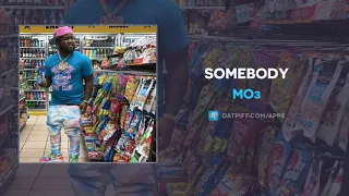 Mo3 - Somebody (AUDIO)