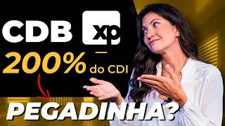 CDB 200% CDI: ONDE ESTÁ A PEGADINHA? | Será que vale a pena o CDB da XP?