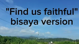 Find us faithful_ Bisaya Version_ Minus 1