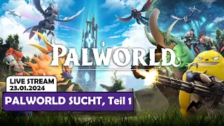 TWITCH STREAM 23.01.2024 🔴 PALWORLD SUCHT, Teil 1 | VOD