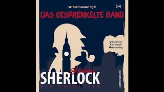 Sherlock Holmes: Die Klassiker | Das gesprenkelte Band (Komplettes Hörbuch)