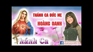 Thánh Ca  Hoàng Oanh Dâng Đức Mẹ Maria Hay Tuyệt Vời - Thánh Ca Tuyển Chọn