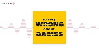 So Very Wrong About Games - #314: Leviathan Wilds