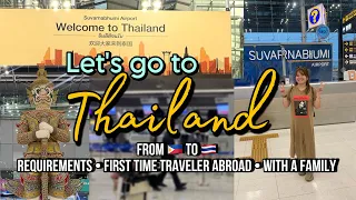 THAILAND trip | From Philippines to Thailand | 1st time Traveler, Immigration Requirements