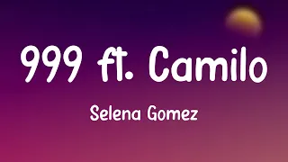 999 ft. Camilo - Selena Gomez (Lyrics Video) 🪕