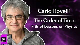 Carlo Rovelli: Loop Quantum Gravity, 7 Brief Lessons on Physics & The Order of Time  (122)