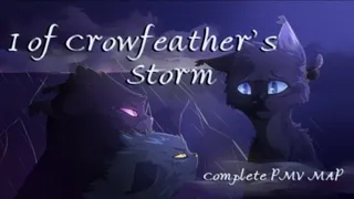 I of Crowfeather's Storm - Complete PMV MAP (CW: Flash, Blood) (Hosted by Spunkeii)