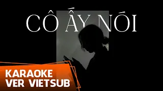 [ KARAOKE LỜI VIỆT ] CÔ ẤY NÓI (Ta Shuo)| VER HỨA KIM TUYỀN