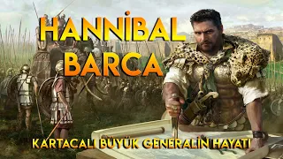 Hannibal Barca: Kartacalı Büyük Generalin Hayatı