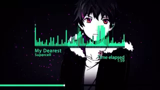 My Dearest - Supercell 『Nightcore』